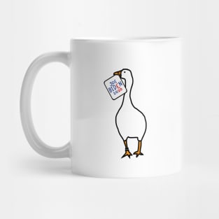 Small Goose with Stolen Joe Biden 2020 Sign Mug